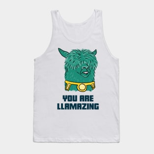 YOU ARE LLAMAZING Tank Top